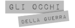 Gli occhi della Guerra